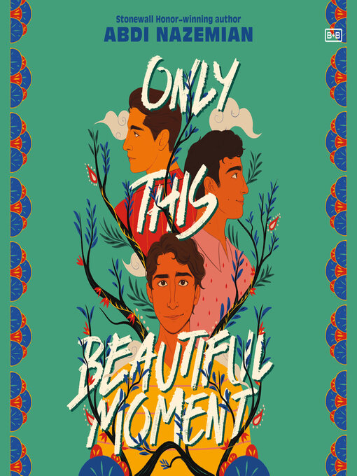 Title details for Only This Beautiful Moment by Abdi Nazemian - Available